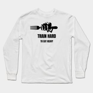 Train Hard Long Sleeve T-Shirt